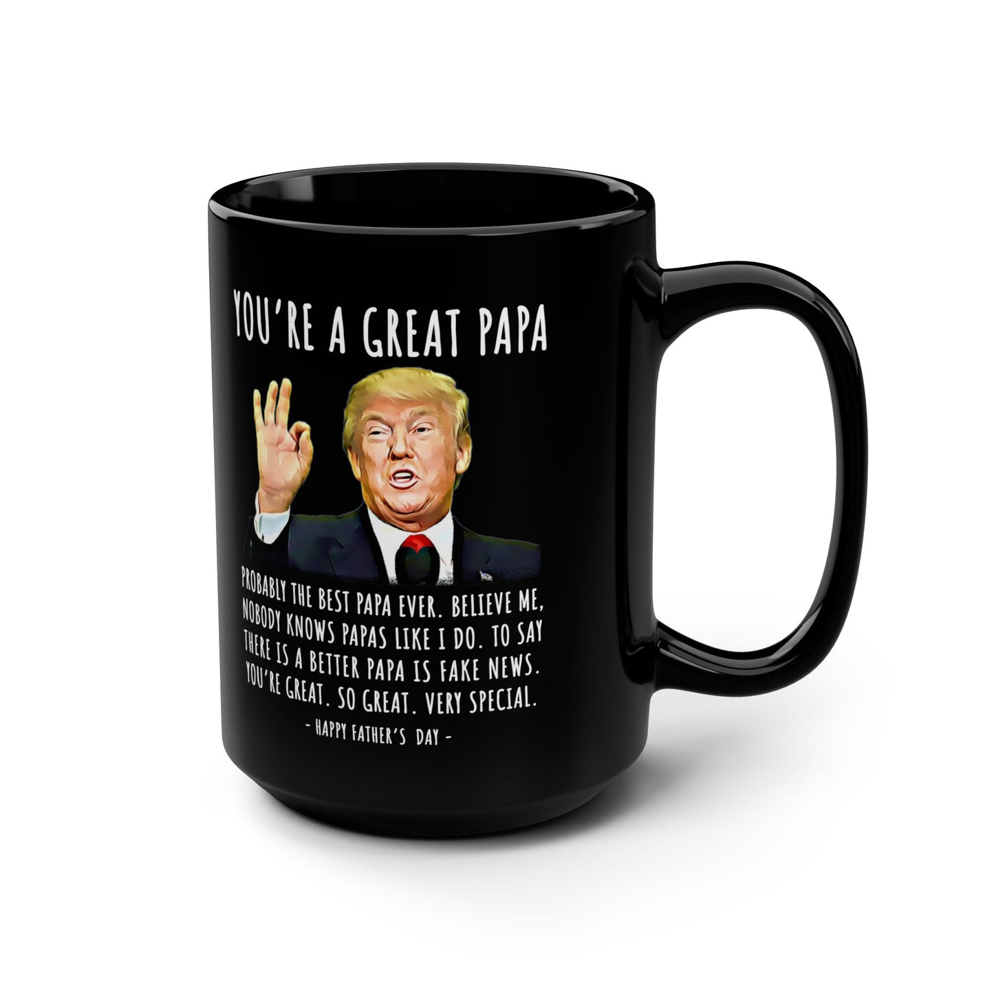 You're A Great Papa Funny Father's Day Trump 15oz Gift Mug