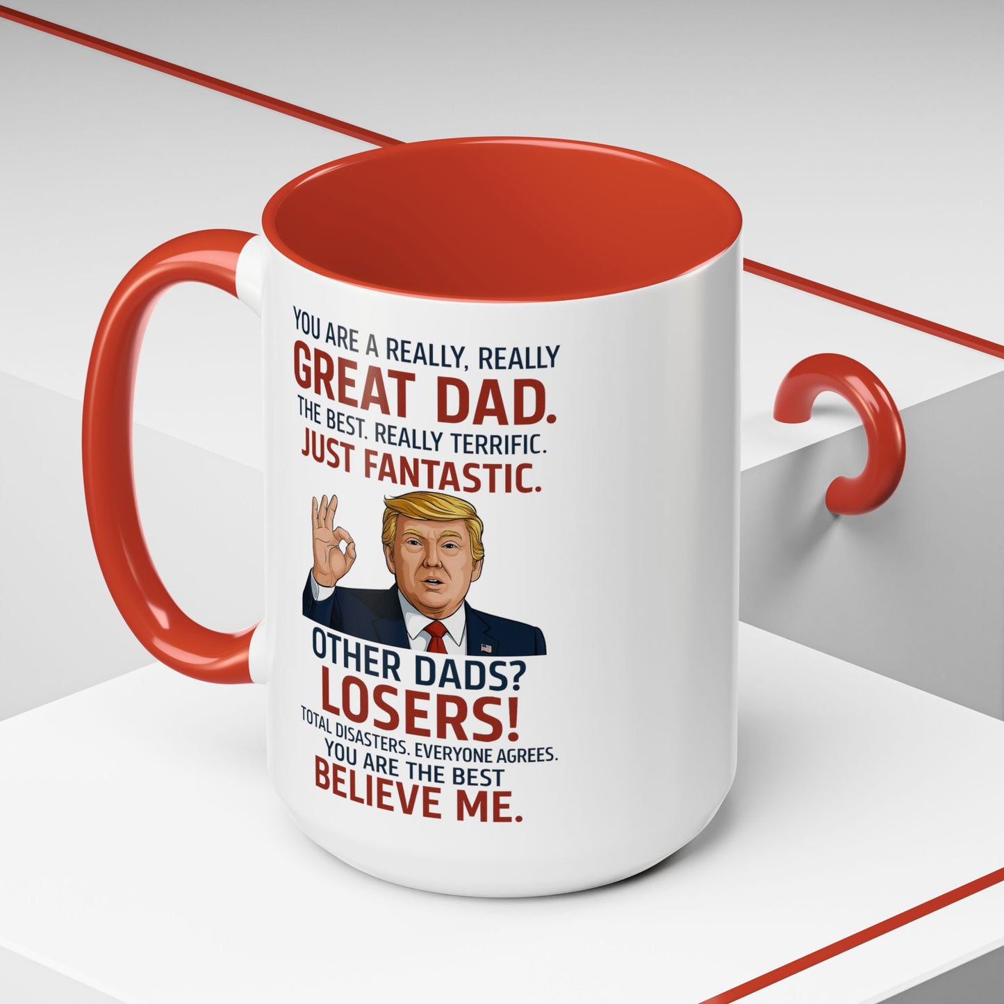 You're A Great Dad Father's Day Gift Trump Coffee Mug 15oz Accent Coffee Mug