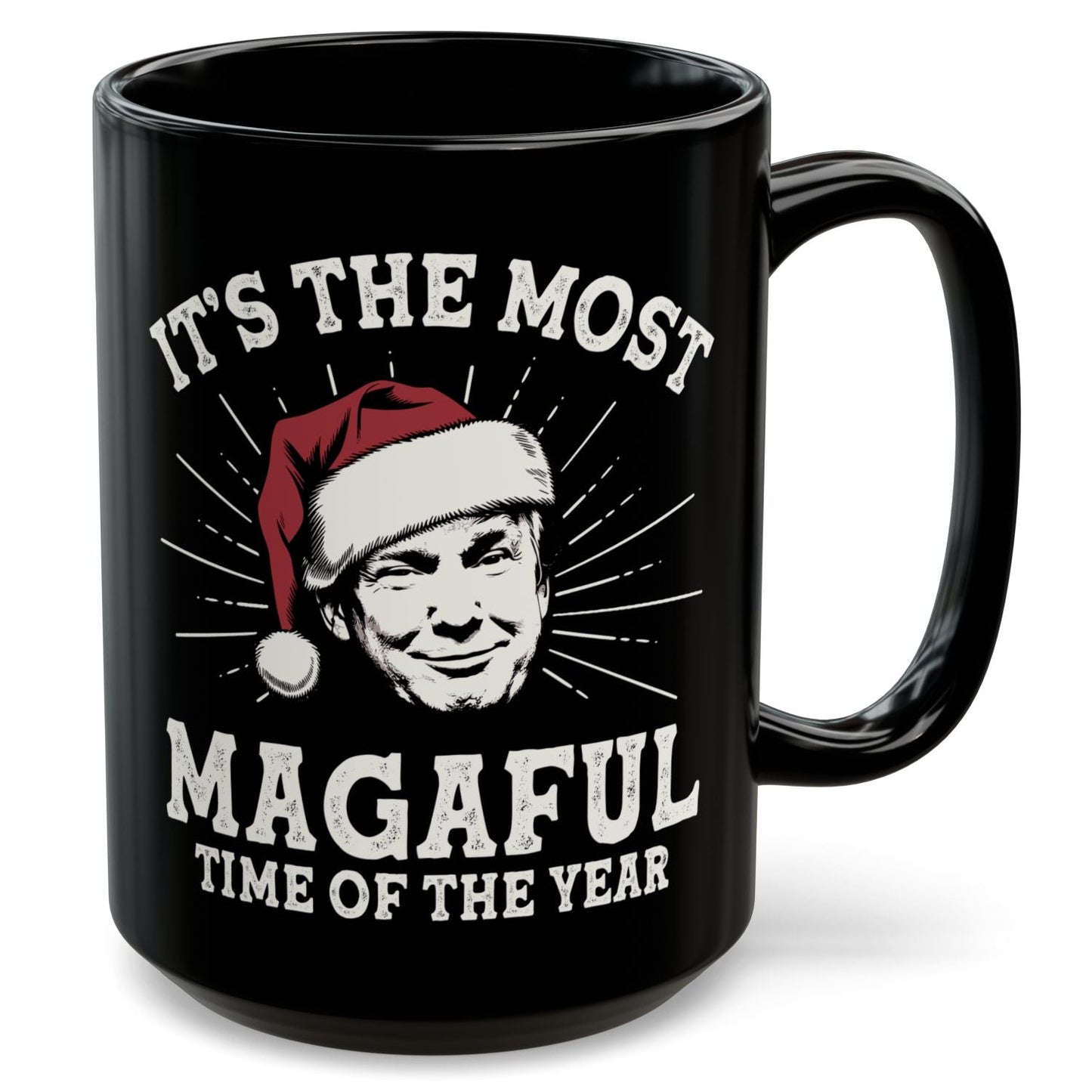It's The Most MAGAFUL Time of the Year Christmas 2025 Trump Coffee Mug