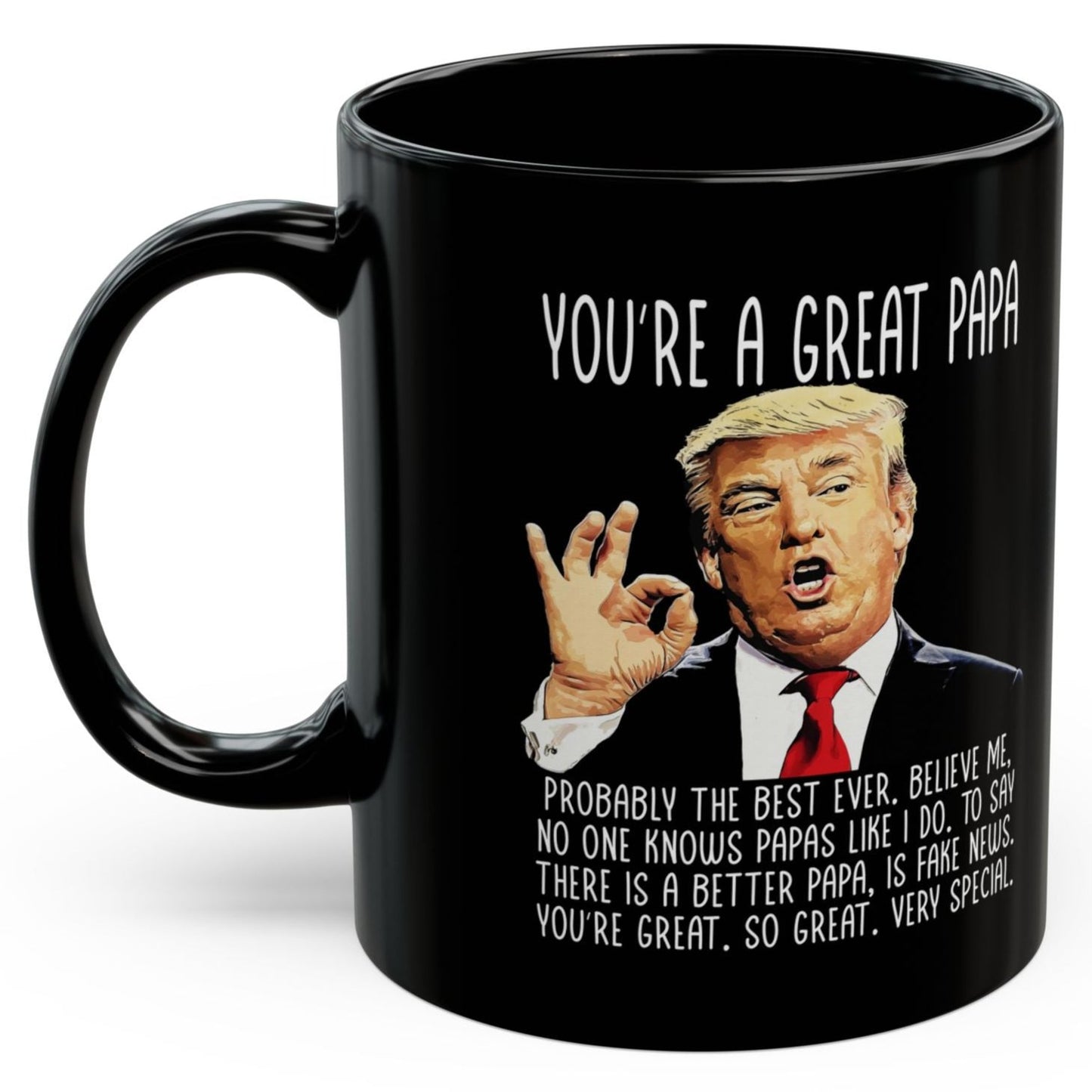 You're A Great Papa Funny Trump Coffee Mug 11oz