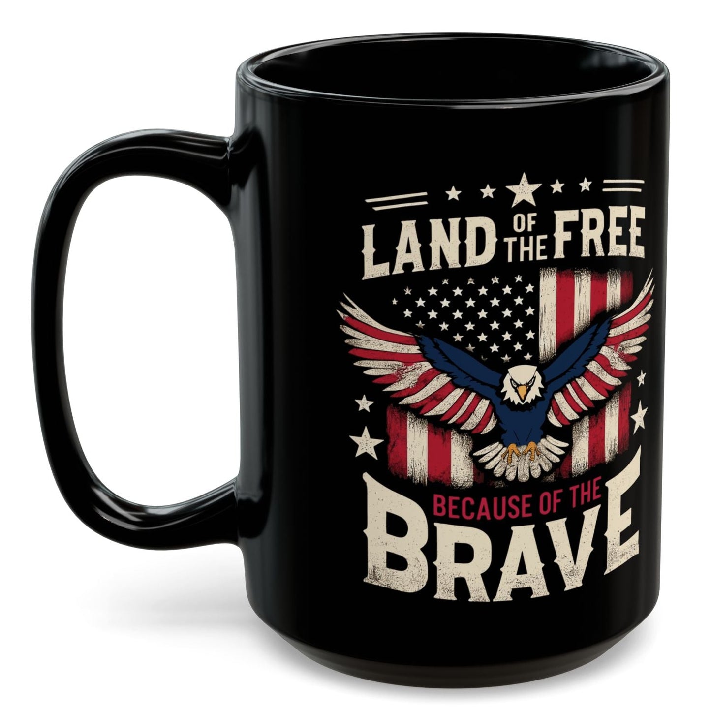 Land of the Free Because of the Brave Patriotic Coffee Mug