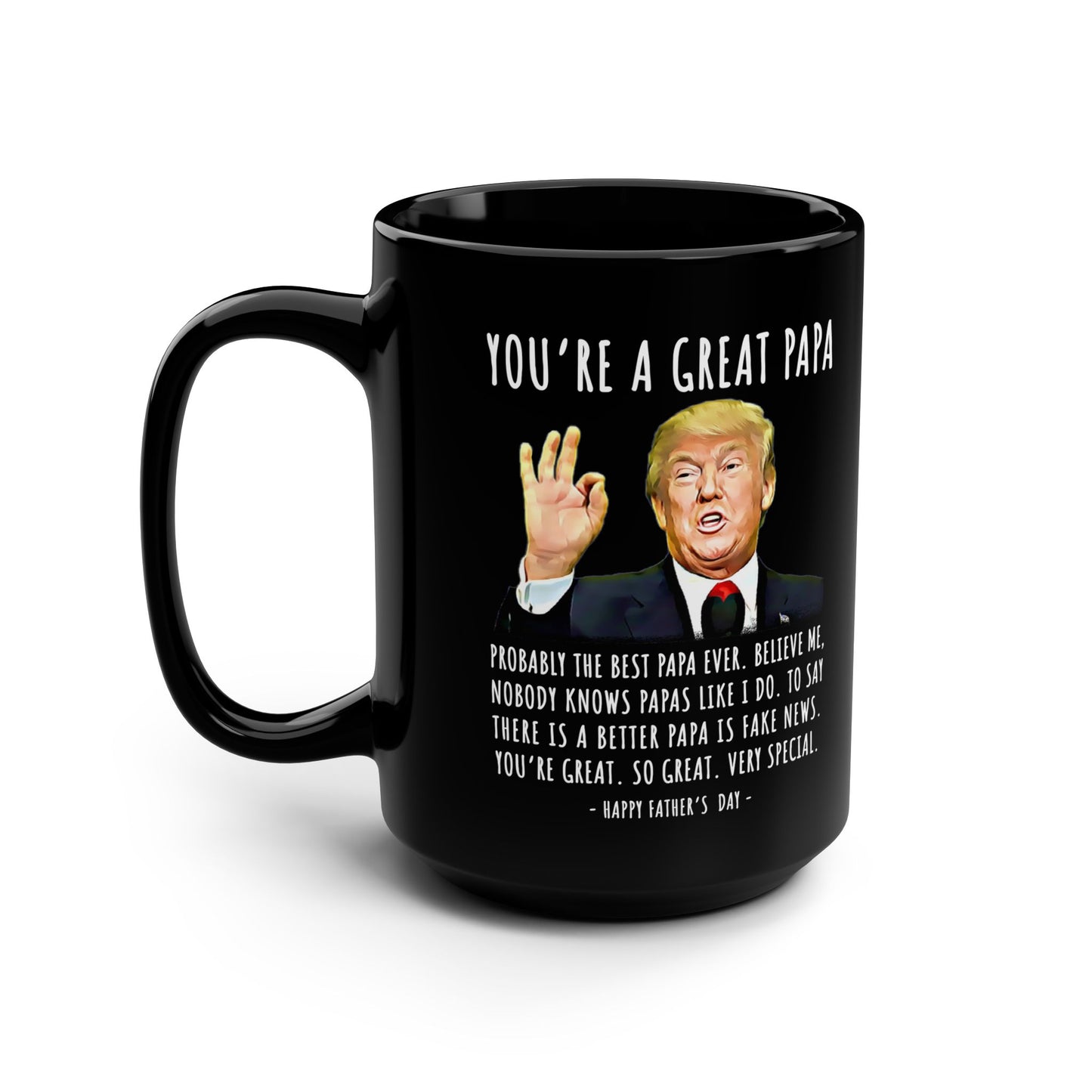 You're A Great Papa Funny Father's Day Trump 15oz Gift Mug