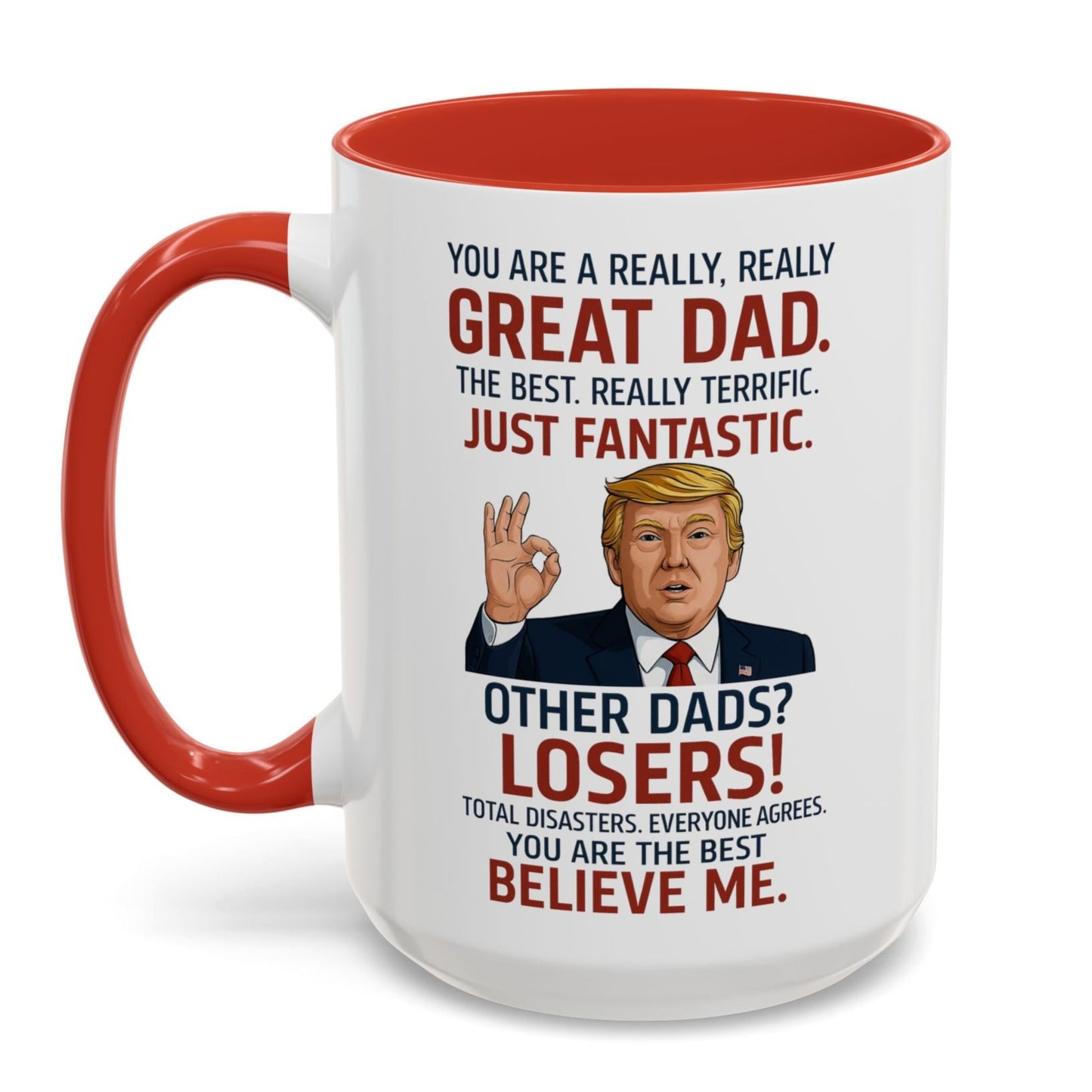 You're A Great Dad Father's Day Gift Trump Coffee Mug 15oz Accent Coffee Mug