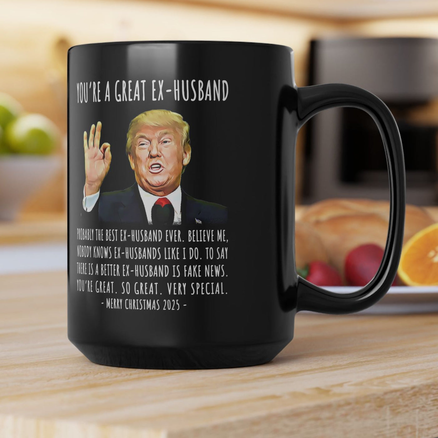 You're A Great Ex-Husband Funny Christmas 2025 Gag Gift For Him Trump Coffee Mug