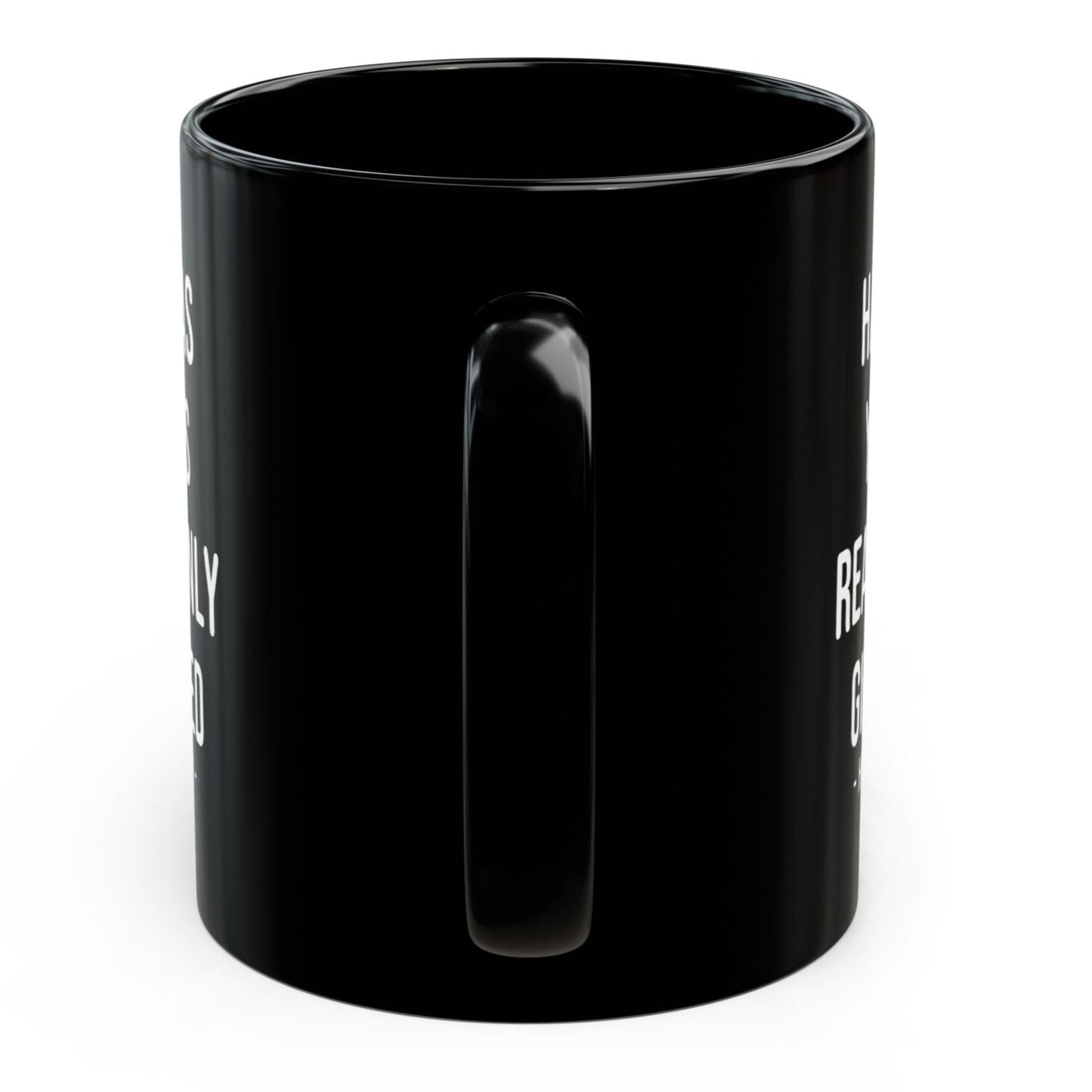 Having Me As Your Son Funny Mother's Day 11oz Gift Mug