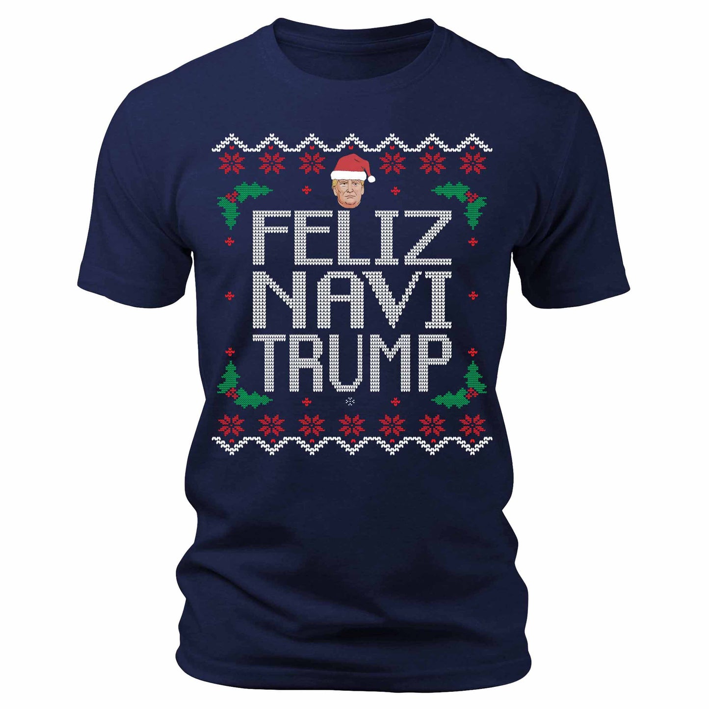 Men's Feliz Navi Trump Christmas T-Shirt Short Sleeve Patriotic Crewneck Graphic Tees