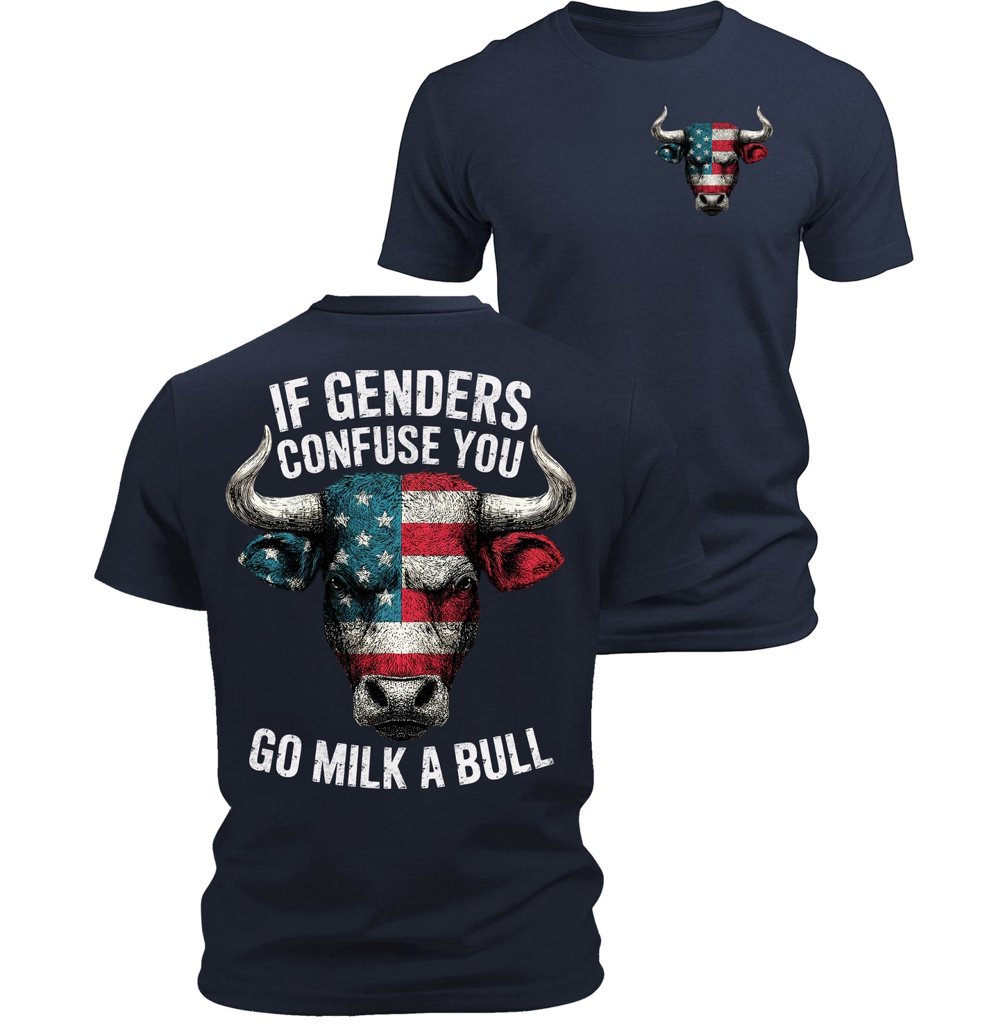 Go Milk A Bull T-Shirt