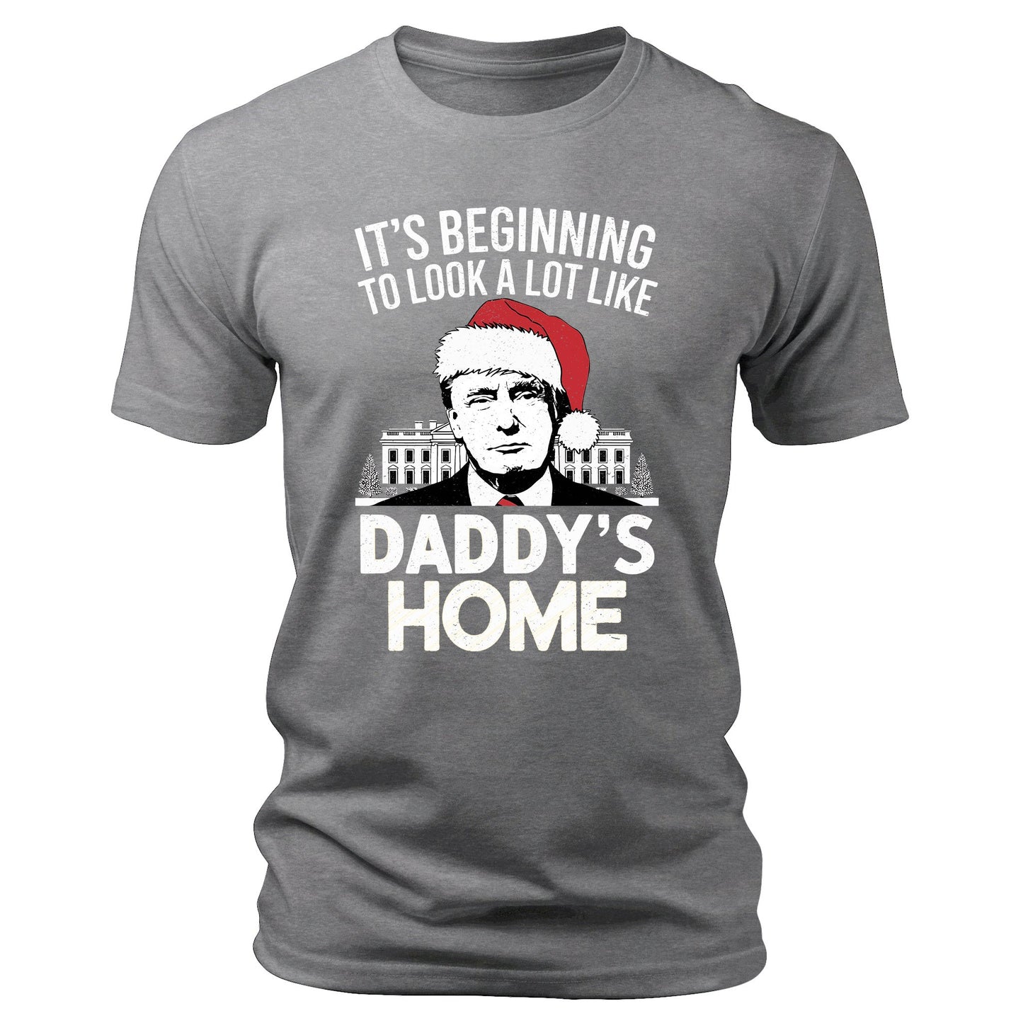 Men's Daddy's Home Trump T-Shirt Short Sleeve Patriotic Crewneck Christmas Graphic Tees