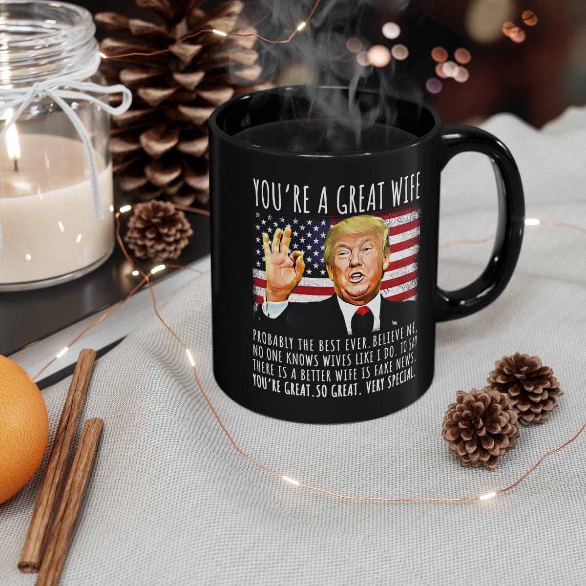 You're A Great Wife Funny Trump Speech Wife Gift Coffee Mug