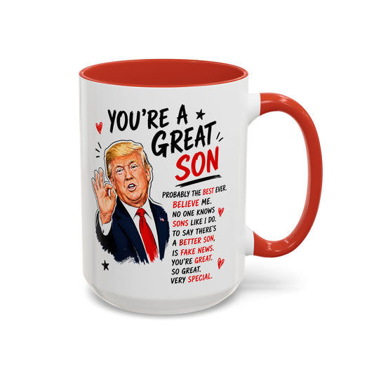 You're A Great Son Funny Gift Accent 15oz Coffee Mug