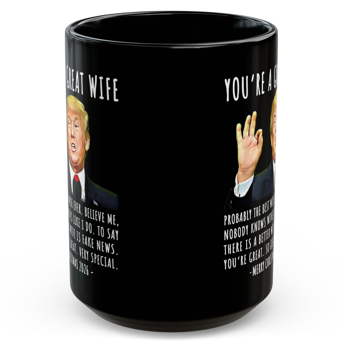You're A Great Wife Funny Trump Christmas 2026 Gift 15 oz Coffee Mug