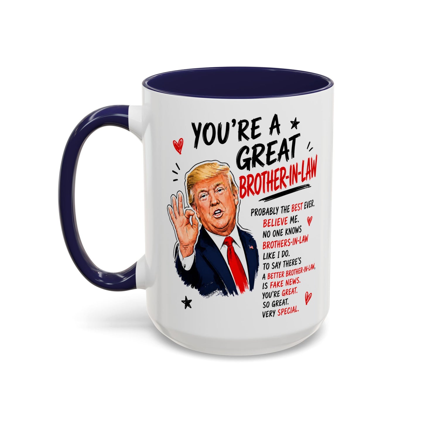 You're A Great Brother-In-Law Funny Gift Accent 15oz Coffee Mug