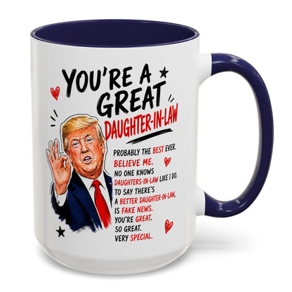 You're A Great Daughter-In-Law Funny Gift Accent 15oz Coffee Mug