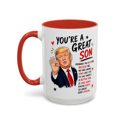 You're A Great Son Funny Gift Accent 15oz Coffee Mug