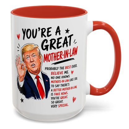 You're A Great Mother-In-Law Funny Gift Accent 15oz Coffee Mug