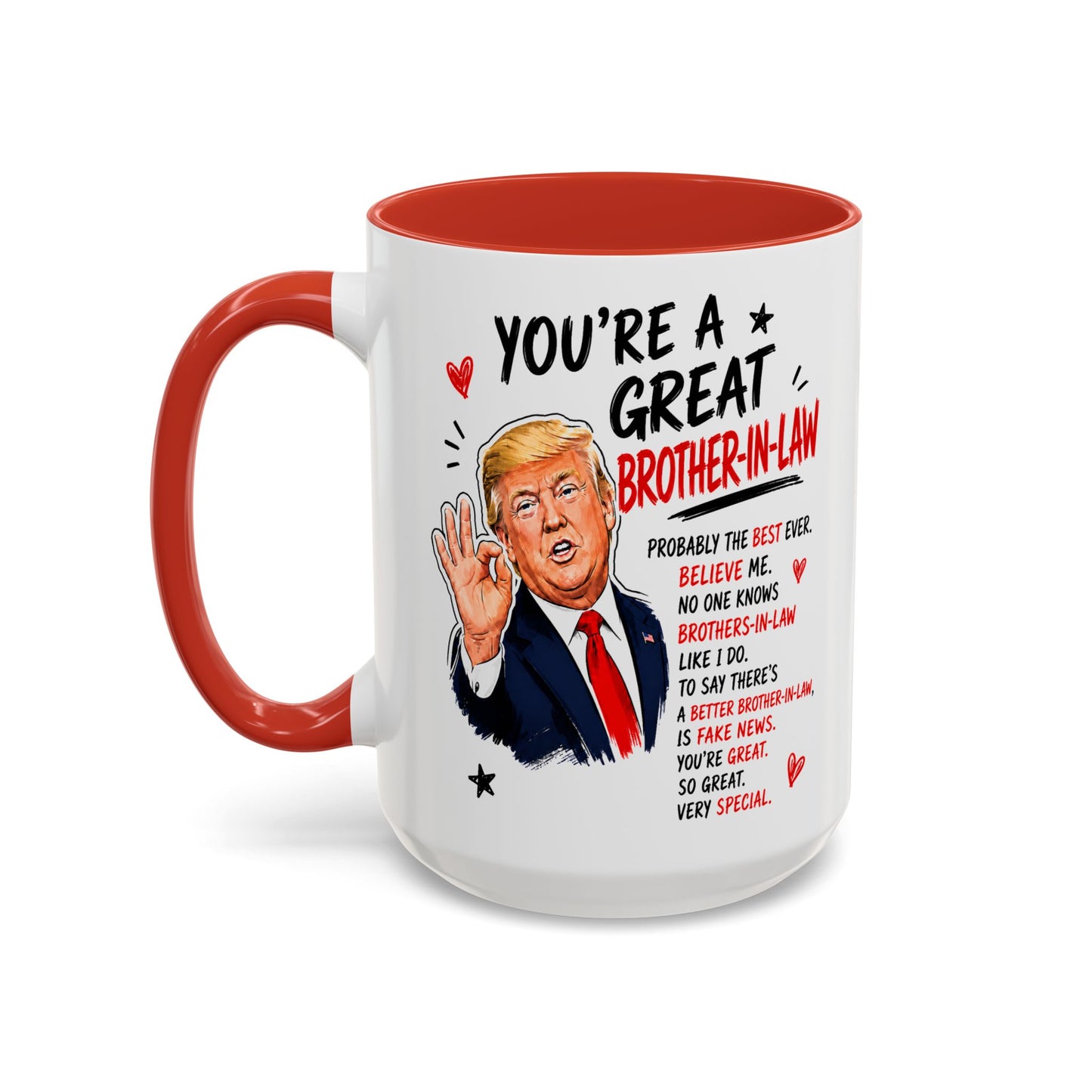 You're A Great Brother-In-Law Funny Gift Accent 15oz Coffee Mug