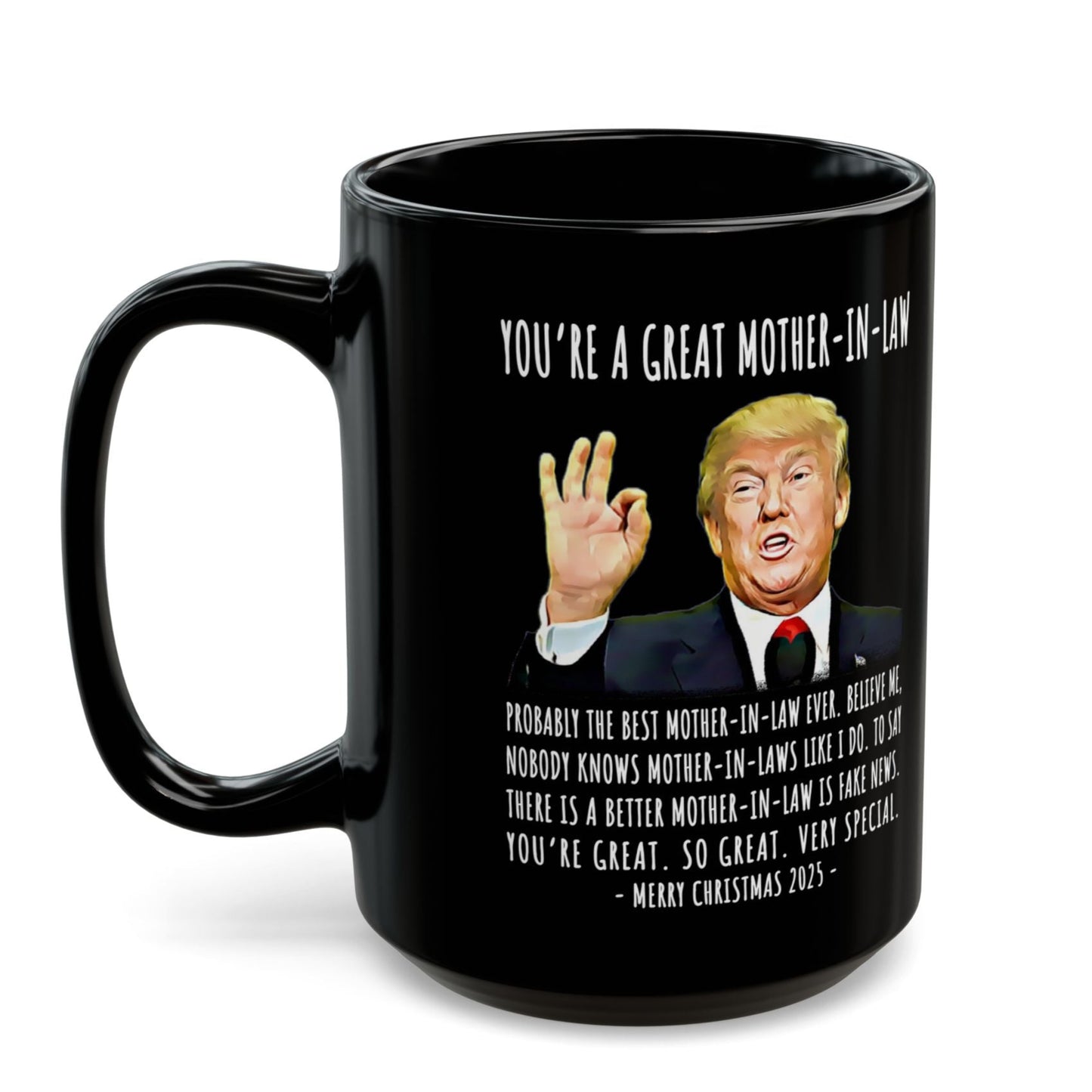 You're A Great Mother-In-Law Funny Christmas 2025 Gag Gift For Her Trump Coffee Mug