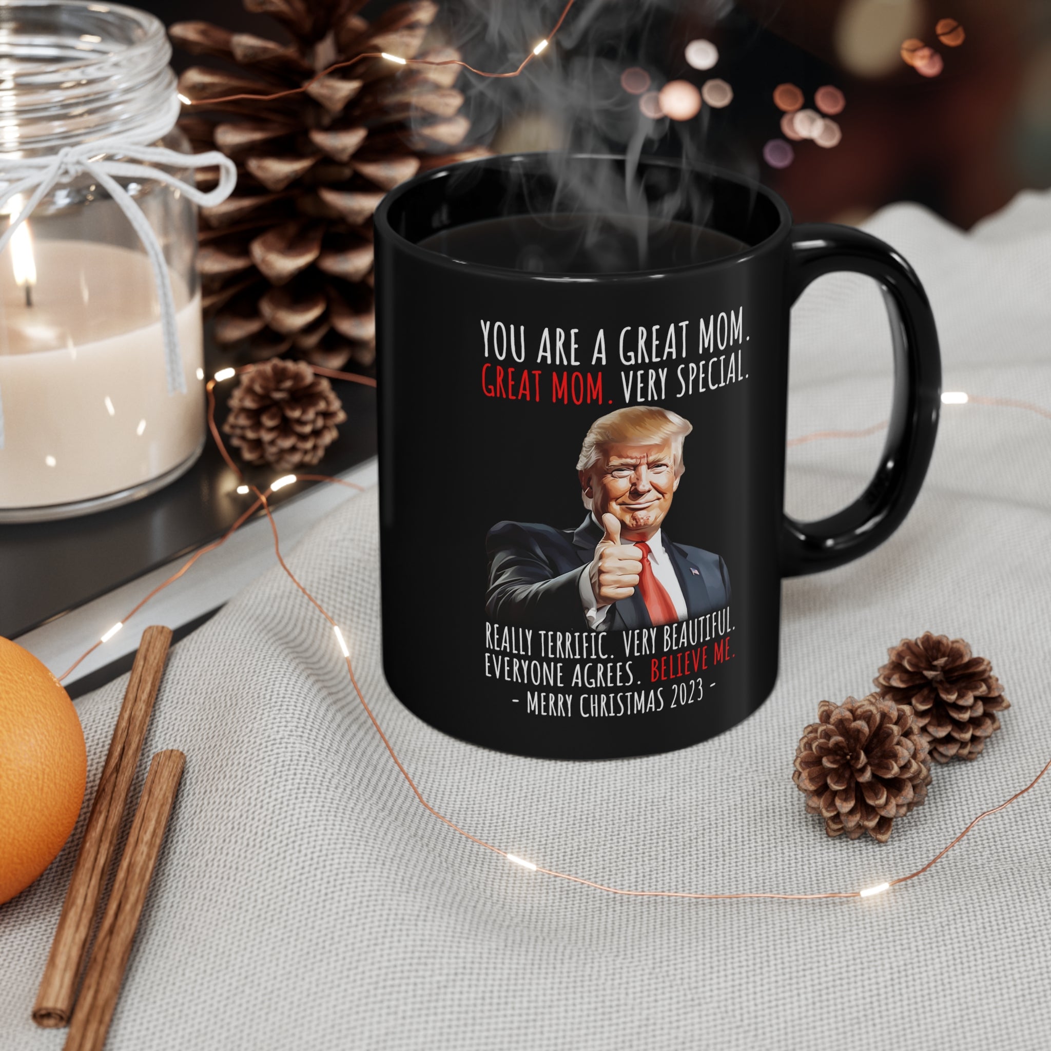 You Are A Great Mom Funny Trump Coffee Mug 11oz