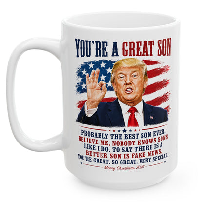 You're A Great Son Funny Trump Christmas 2026 Gift Coffee Mug