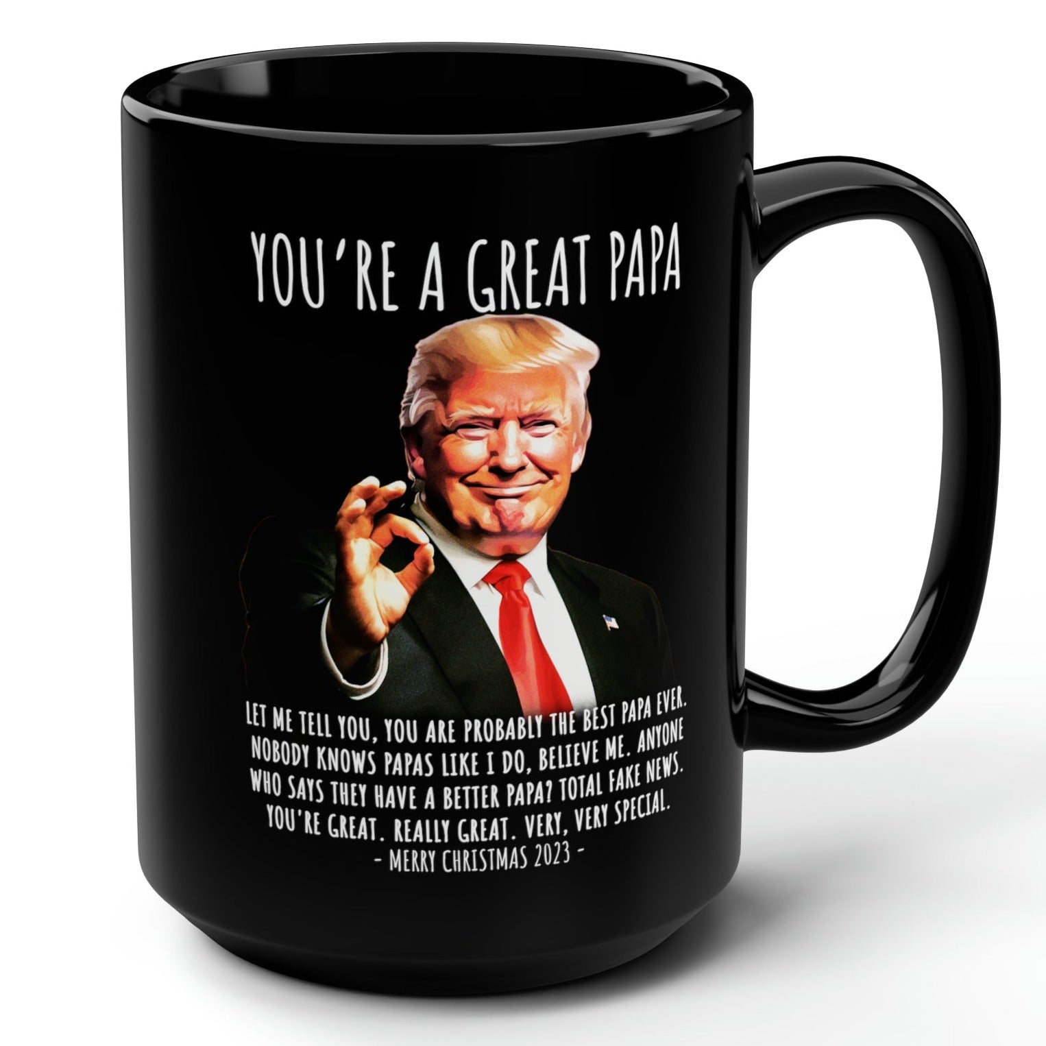 You're A Great Papa Funny Trump Gift  15oz Black Mug
