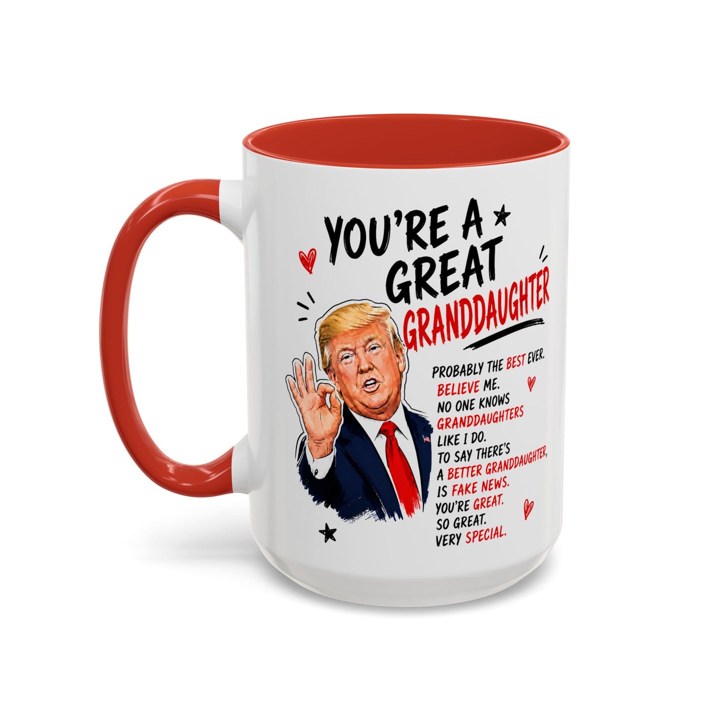 You're A Great Granddaugter Funny Gift Accent 15oz Coffee Mug