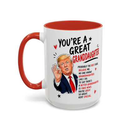 You're A Great Granddaugter Funny Gift Accent 15oz Coffee Mug