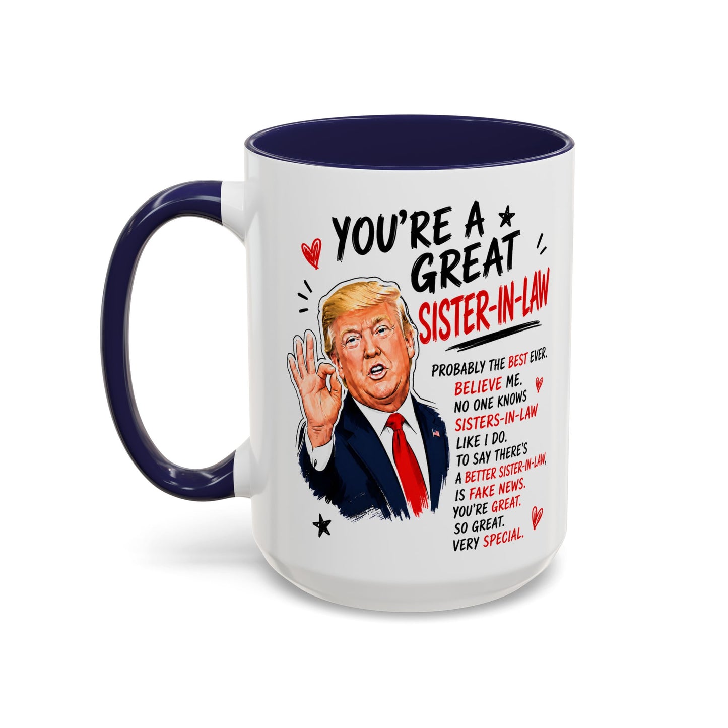 You're A Great Sister-In-Law Funny Gift Accent 15oz Coffee Mug