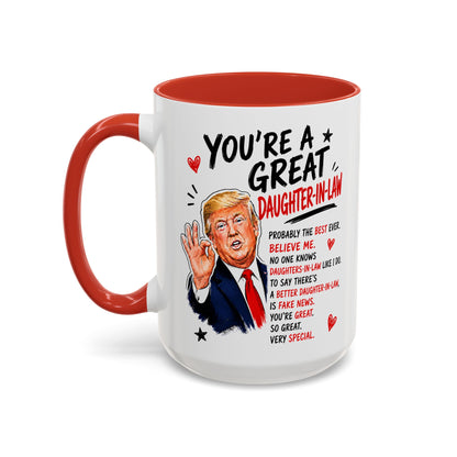 You're A Great Daughter-In-Law Funny Gift Accent 15oz Coffee Mug