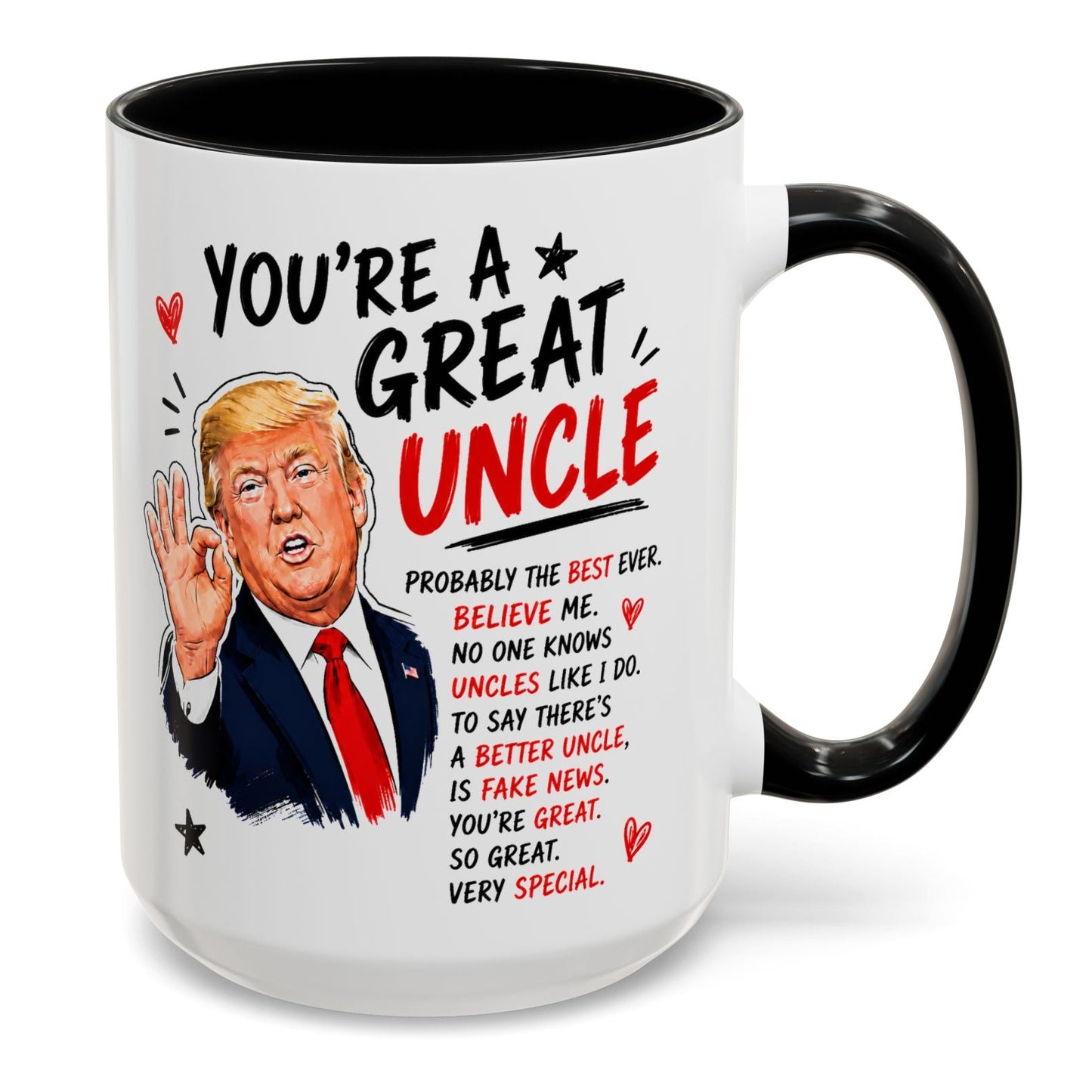 You're A Great Uncle Funny Gift Accent 15oz Coffee Mug