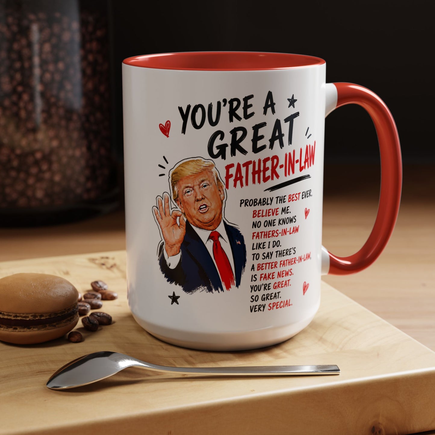 You're A Great Father-In-Law Funny Gift Accent 15oz Coffee Mug