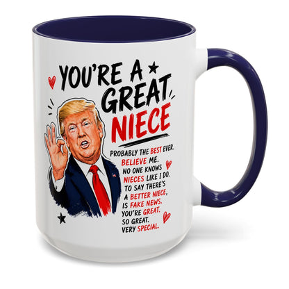 You're A Great Niece Funny Gift Accent 15oz Coffee Mug