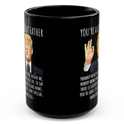You're A Great Father Funny Trump Christmas 2026 Gift 15 oz Coffee Mug