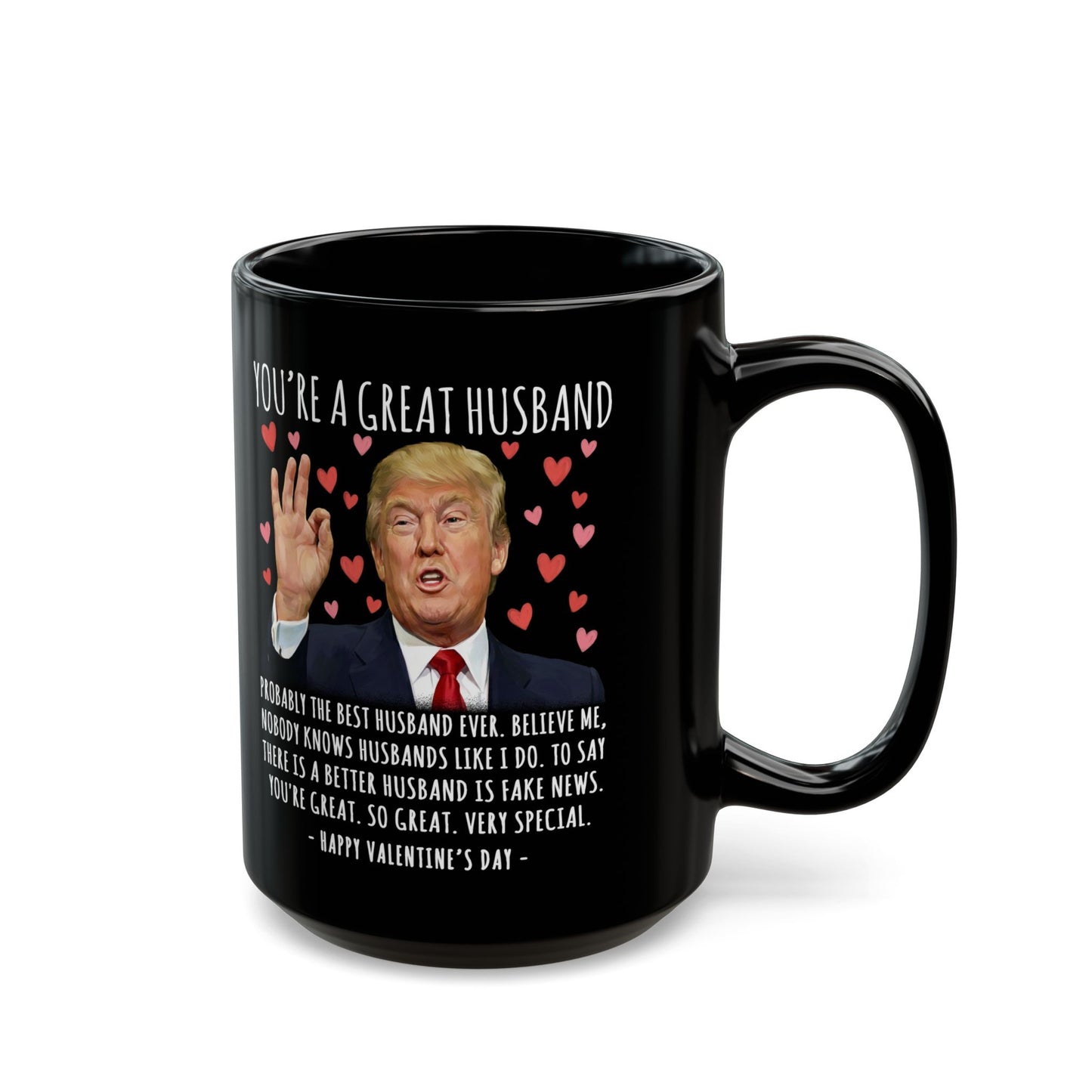 You're A Great Husband Funny Valentine's Day Gag Gift For Him Trump Coffee Mug