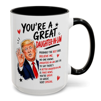 You're A Great Daughter-In-Law Funny Gift Accent 15oz Coffee Mug