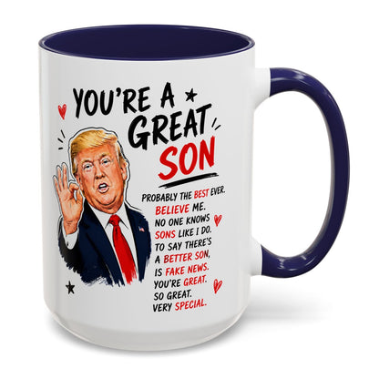 You're A Great Son Funny Gift Accent 15oz Coffee Mug