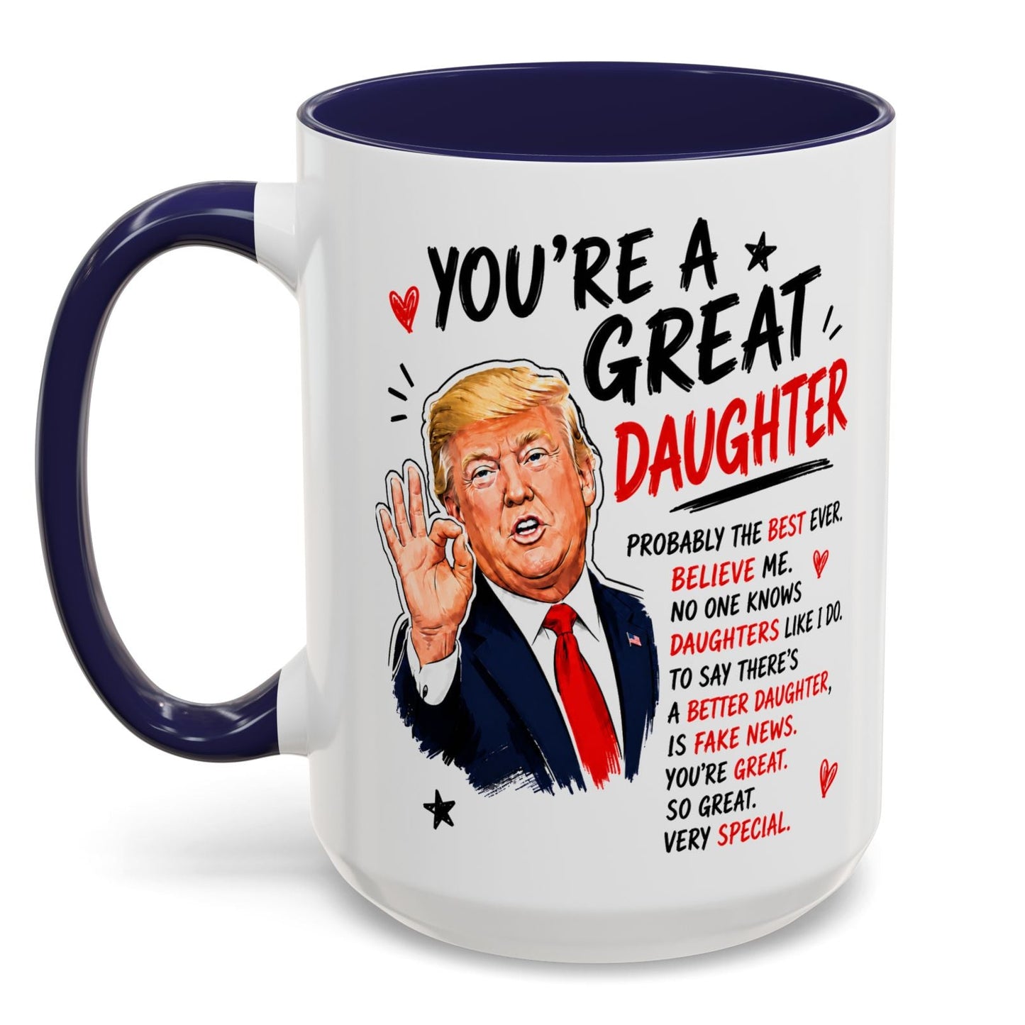 You're A Great Daughter Funny Gift Accent 15oz Coffee Mug