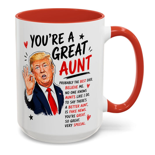 You're A Great Aunt Funny Gift Accent 15oz Coffee Mug