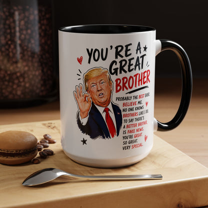 You're A Great Brother Funny Gift Accent 15oz Coffee Mug