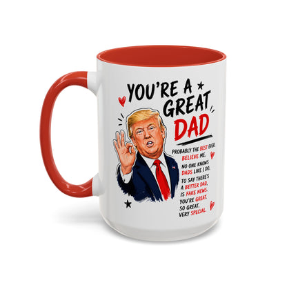 You're A Great Dad Funny Gift Accent 15oz Coffee Mug