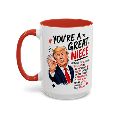 You're A Great Niece Funny Gift Accent 15oz Coffee Mug