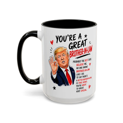 You're A Great Brother-In-Law Funny Gift Accent 15oz Coffee Mug