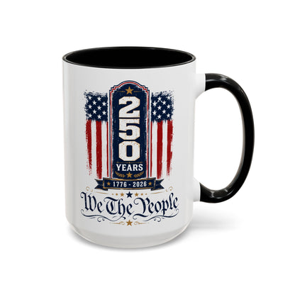 250 Anniversary USA Commemorative Patriotic We The People 1776 - 2026 Accent 15oz Coffee Mug