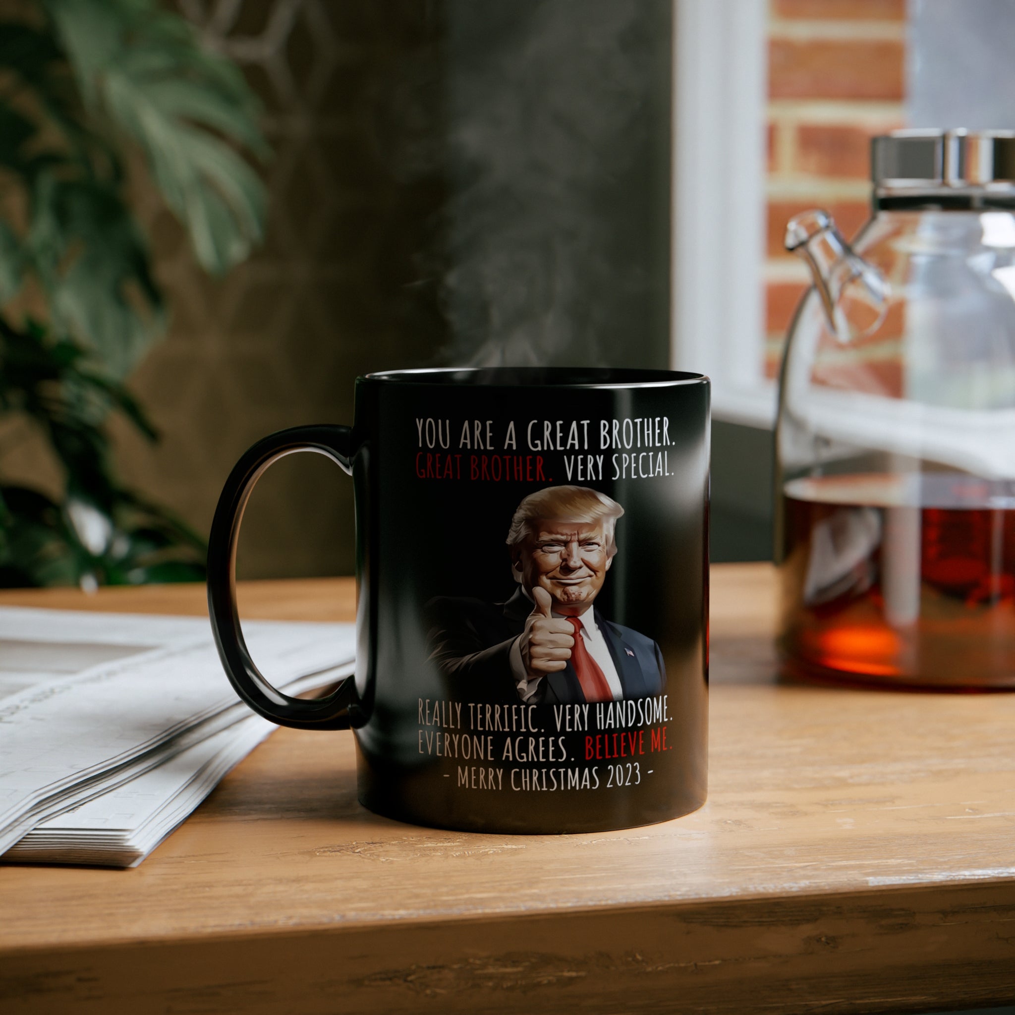 You Are A Great Brother Funny Trump Coffee Mug 11oz