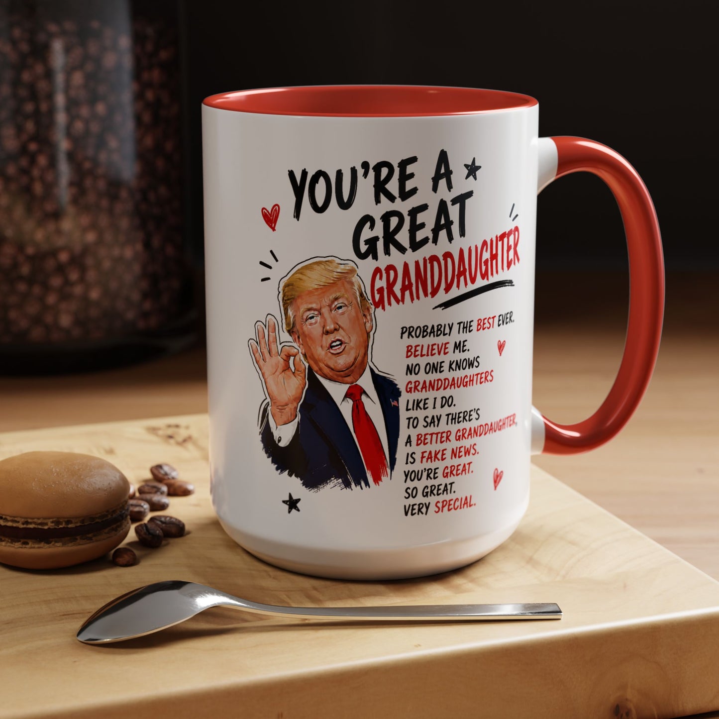 You're A Great Granddaugter Funny Gift Accent 15oz Coffee Mug