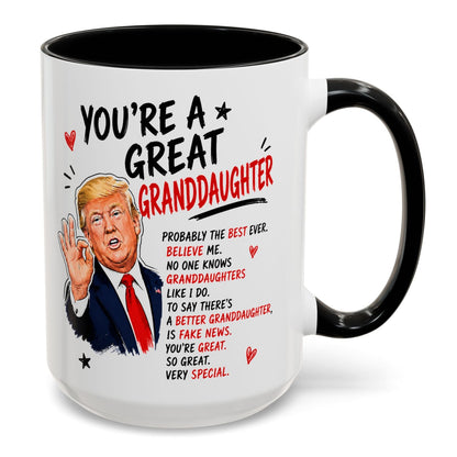 You're A Great Granddaugter Funny Gift Accent 15oz Coffee Mug