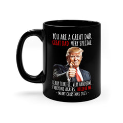 You Are A Great Dad Funny Trump Coffee Mug 11oz