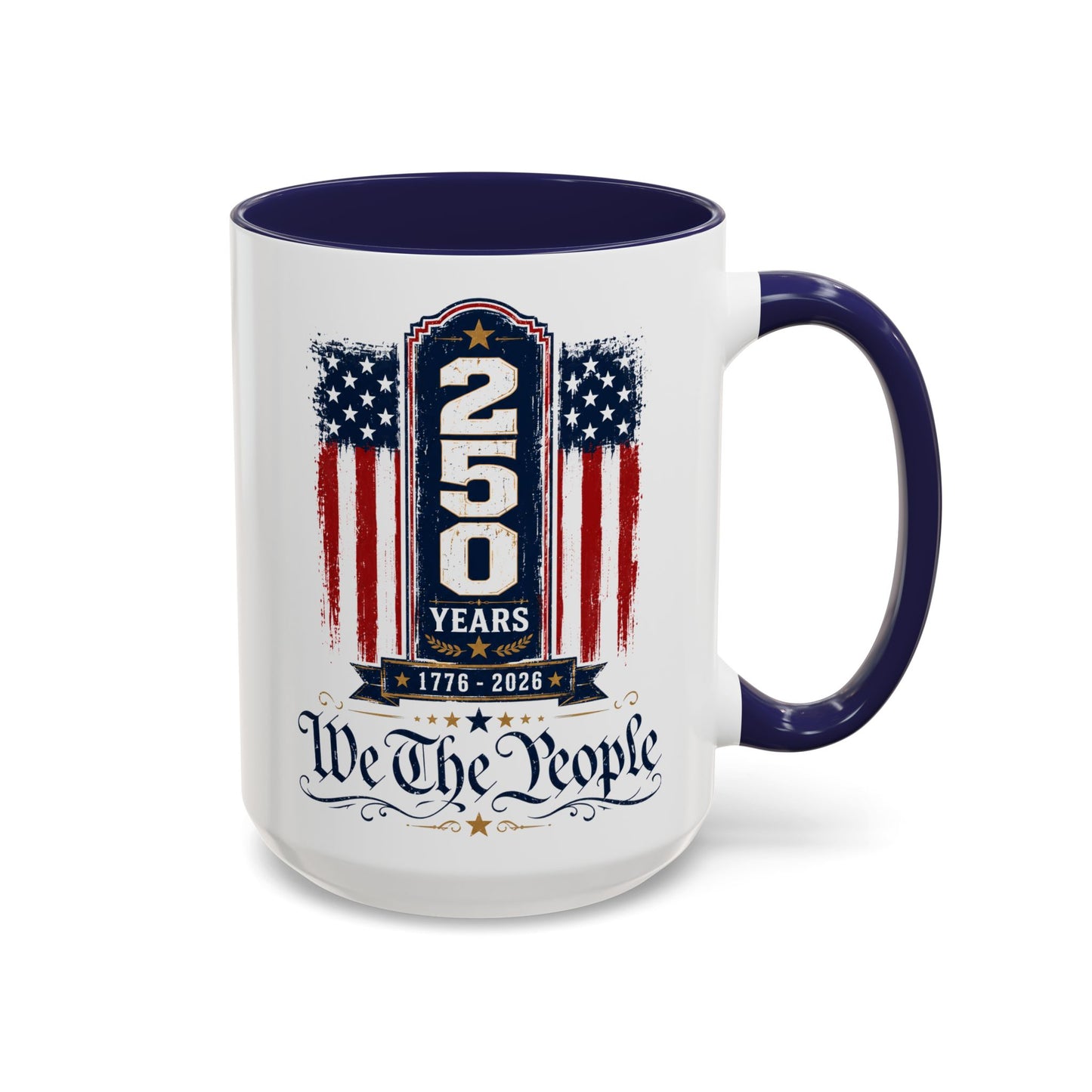 250 Anniversary USA Commemorative Patriotic We The People 1776 - 2026 Accent 15oz Coffee Mug