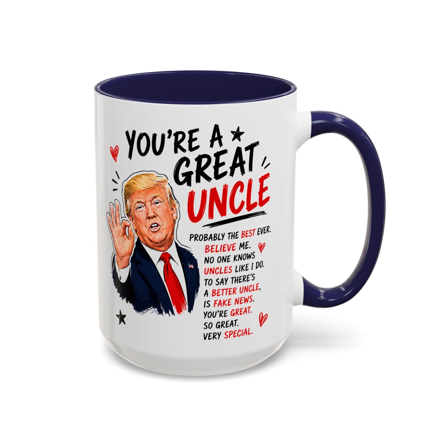 You're A Great Uncle Funny Gift Accent 15oz Coffee Mug