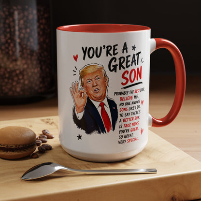 You're A Great Son Funny Gift Accent 15oz Coffee Mug