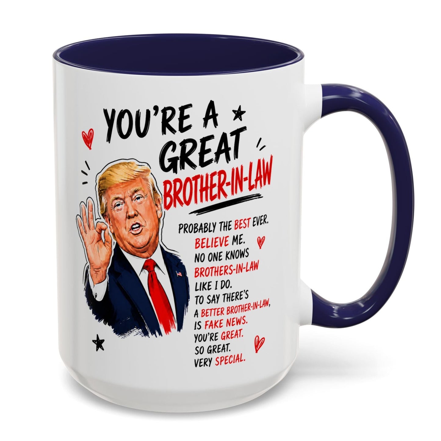 You're A Great Brother-In-Law Funny Gift Accent 15oz Coffee Mug
